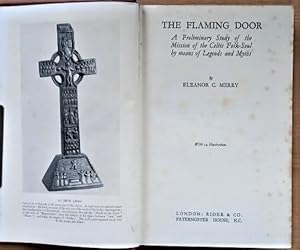 Imagen del vendedor de THE FLAMING DOOR A Preliminary Study of the Mission of the Celtic Folk-Soul by means of Legends and Myths a la venta por Douglas Books