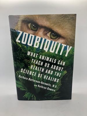 Imagen del vendedor de Zoobiquity: What Animals Can Teach Us About Health and the Science of Healing a la venta por For the Love of Used Books