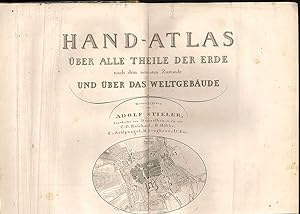 Hand-Atlas über alle Theile der Erde nach dem neuesten Zustande und über das Weltgebäudes. Heraus...