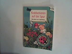 Bild des Verkufers fr Krabbeltieren auf der Spur: Das Buch zur Lupendose zum Verkauf von ANTIQUARIAT FRDEBUCH Inh.Michael Simon