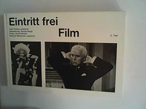 Immagine del venditore per Eintritt frei. Film. 2. Teil Teil 2 venduto da ANTIQUARIAT FRDEBUCH Inh.Michael Simon