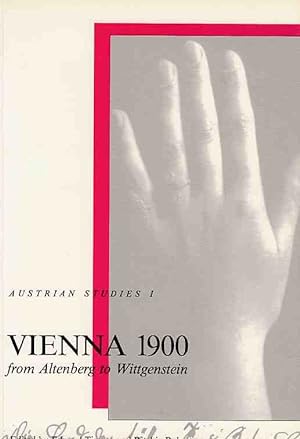 Vienna 1900. From Altenberg to Wittgenstein. Austrian Studies I.