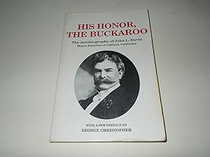 Bild des Verkufers fr His Honor, the Buckaroo: The Autobiography of John L. Davie zum Verkauf von Paradise Found Books