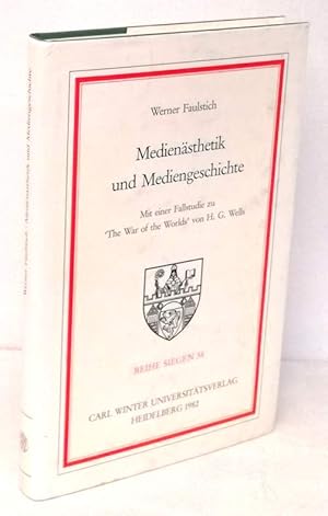 Bild des Verkufers fr Mediensthetik und Mediengeschichte. Mit einer Fallstudie zu "The War of the Worlds" von H. G. Wells. zum Verkauf von Antiquariat Dennis R. Plummer