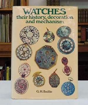 Image du vendeur pour Watches Their History, Decoration and Mechanism mis en vente par Back Lane Books