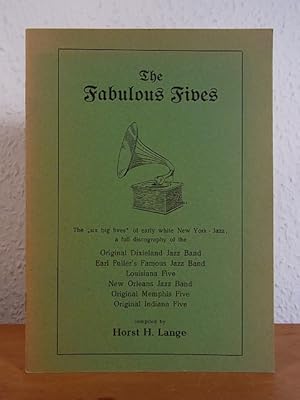 The Fabulous Fives. The 'six big fives' of early white New York Jazz. A full Discography of the O...