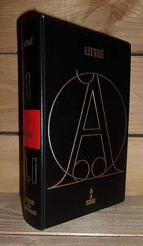 LITTRE - T.1 : Dictionnaire De La Langue Française - Abrégé Du Dictionnaire De Emile Littré Par A...