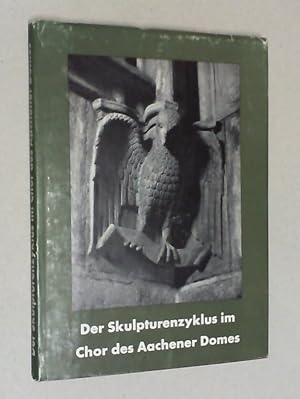 Bild des Verkufers fr Der Skulpturenzyklus im Chor des Aachener Domes. zum Verkauf von Antiquariat Sander