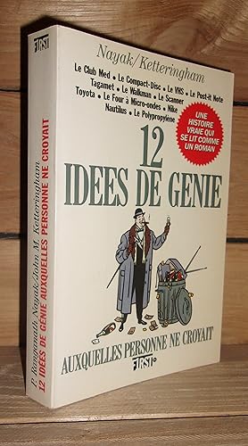 Image du vendeur pour 12 IDEES DE GENIE AUXQUELLES PERSONNE NE CROYAIT mis en vente par Planet's books