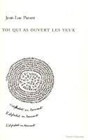 Bild des Verkufers fr Toi Qui As Ouvert Les Yeux zum Verkauf von RECYCLIVRE