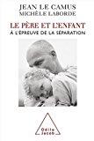Seller image for Le Pre Et L'enfant  L'preuve De La Sparation for sale by RECYCLIVRE
