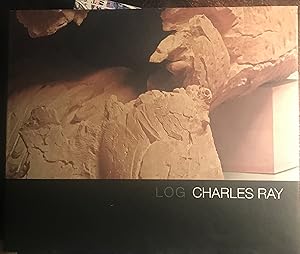 Immagine del venditore per Charles Ray: Log venduto da Rob Warren Books