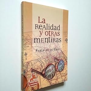 Image du vendeur pour La realidad y otras mentiras mis en vente par MAUTALOS LIBRERA