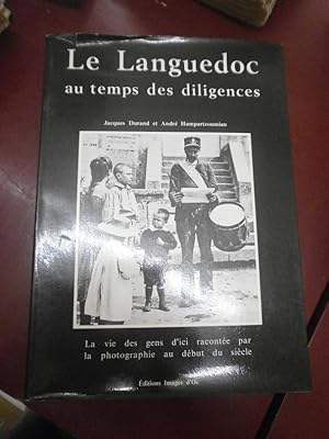 Le Languedoc au temps des diligences.