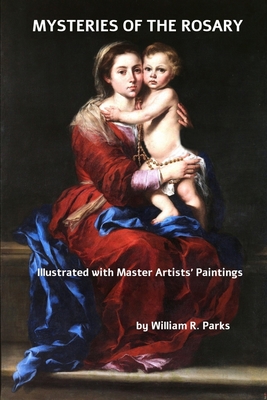 Seller image for MYSTERIES of the ROSARY Illustrated with Master Artists Paintings (Paperback or Softback) for sale by BargainBookStores