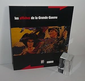 Les affiches de la grande guerre. Péronne : Historial de la Grande guerre. Amiens : Martelle, 1998.