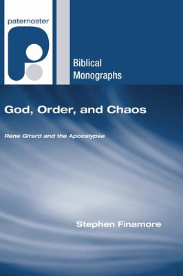 Immagine del venditore per God, Order, and Chaos: Rene Girard and the Apocalypse (Paperback or Softback) venduto da BargainBookStores