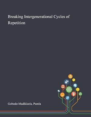 Seller image for Breaking Intergenerational Cycles of Repetition (Paperback or Softback) for sale by BargainBookStores