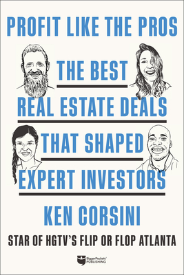 Seller image for Profit Like the Pros: The Best Real Estate Deals That Shaped Expert Investors (Paperback or Softback) for sale by BargainBookStores