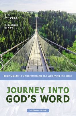 Seller image for Journey Into God's Word, Second Edition: Your Guide to Understanding and Applying the Bible (Paperback or Softback) for sale by BargainBookStores