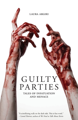 Seller image for Guilty Parties: Tales of Infatuation and Menace (Paperback or Softback) for sale by BargainBookStores