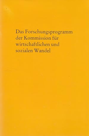 Imagen del vendedor de Das Forschungsprogramm der Kommission fr wirtschaftlichen und sozialen Wandel a la venta por Versandantiquariat Nussbaum