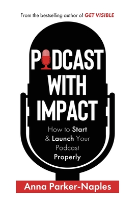 Seller image for Podcast With Impact (Hardback or Cased Book) for sale by BargainBookStores