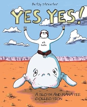 Seller image for Yes Yes! A Sloth And Manatee Collection (Paperback or Softback) for sale by BargainBookStores