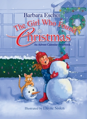 Image du vendeur pour The Girl Who Found Christmas: An Advent Calendar Storybook (Paperback or Softback) mis en vente par BargainBookStores
