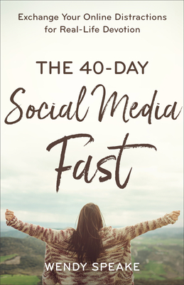 Seller image for The 40-Day Social Media Fast: Exchange Your Online Distractions for Real-Life Devotion (Paperback or Softback) for sale by BargainBookStores