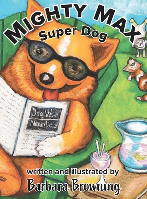 Image du vendeur pour Mighty Max Super Dog (Hardback or Cased Book) mis en vente par BargainBookStores