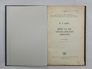 Brief an die amerikanischen Arbeiter : 20. Aug. 1918. Kleine Bücherei des Marxismus-Leninismus ; ...