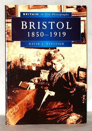 Seller image for Bristol 1850-1919 for sale by James Hulme Books