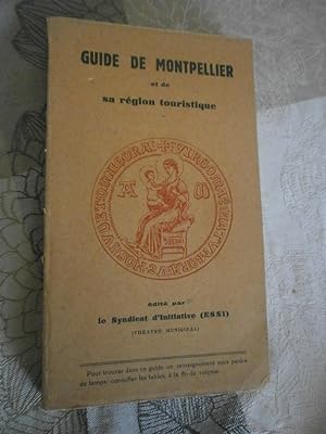 Guide de Montpellier et de sa région touristique