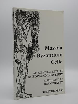 Apocryphal Letters: Masada, Byzantium and Celle [SIGNED]