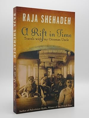 A Rift in Time: Travels with my Ottoman Uncle [SIGNED]