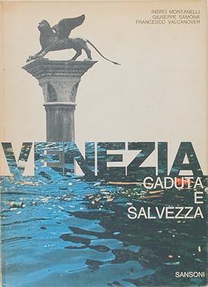 Venezia. Caduta e salvezza