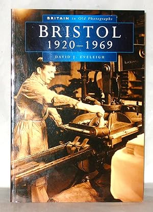 Seller image for Bristol 1920-1969 (Britain in Old Photographs Series) for sale by James Hulme Books