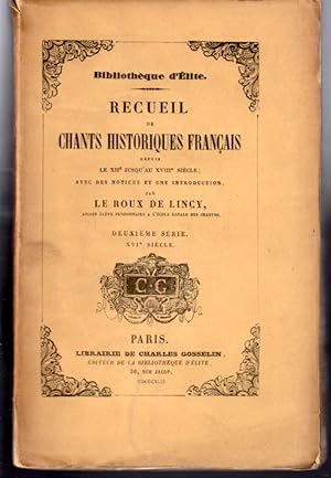 Recueil de chants historiques français depuis le XIIe jusqu'au XVIIIe siècle: 2eme série: XVIe si...