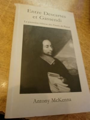 Entre Descartes et Gassendi La premère édition des Pensées de Pascal