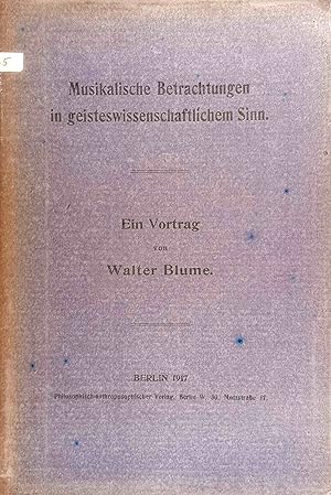 Musikalische Betrachtungen in geisteswissenschaftlichem Sinn. Mit e. Nachw. von Rudolf Steiner. H...