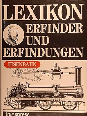 Bild des Verkufers fr Lexikon Erfinder und Erfindungen : Eisenbahn. Erich Preuss ; Reiner Preuss zum Verkauf von Logo Books Buch-Antiquariat