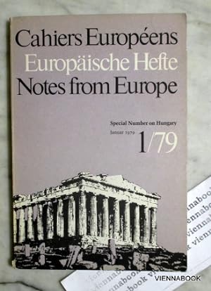 Cahiers Europeens/Europäische Hefte/Notes from Europe. Special Number on Hungary Januar 1979. 6. ...