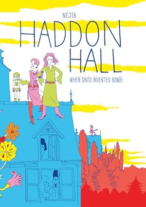Imagen del vendedor de Haddon Hall : When David Invented Bowie a la venta por GreatBookPrices