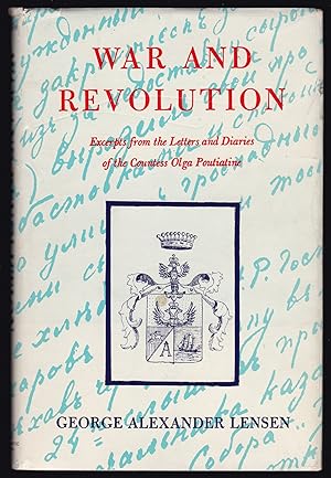 Imagen del vendedor de War and Revolution: Excerpts from the Letters and Diaries of the Countess Olga Poutiatine a la venta por JNBookseller