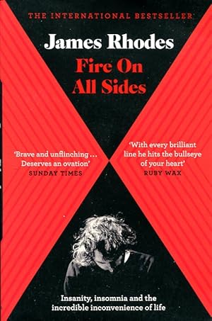 Imagen del vendedor de Fire on All Sides: Insanity, insomnia and the incredible inconvenience of life a la venta por Godley Books