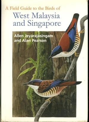 Immagine del venditore per A Field Guide to the Birds of West Malaysia and Singapore venduto da Lavendier Books