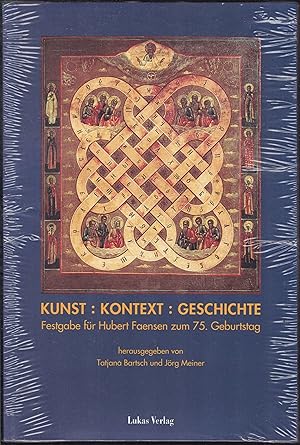 Bild des Verkufers fr Kunst - Kontext - Geschichte. Festgabe fr Hubert Faensen zum 75. Geburtstag zum Verkauf von Graphem. Kunst- und Buchantiquariat