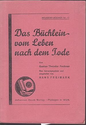 Seller image for Das Bchlein vom Leben nach den Tode. Neu herausgegeben und eingeleitet von Hans Freimark for sale by Graphem. Kunst- und Buchantiquariat