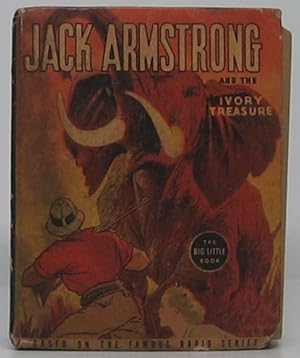 Seller image for Jack Armstrong: The All-American Boy and the Ivory Treasure for sale by Main Street Fine Books & Mss, ABAA